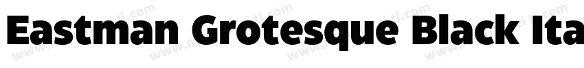 Eastman Grotesque Black Italic字体转换
